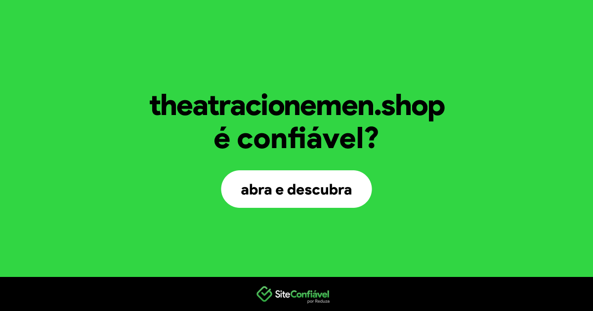 O site theatracionemen.shop é confiável?