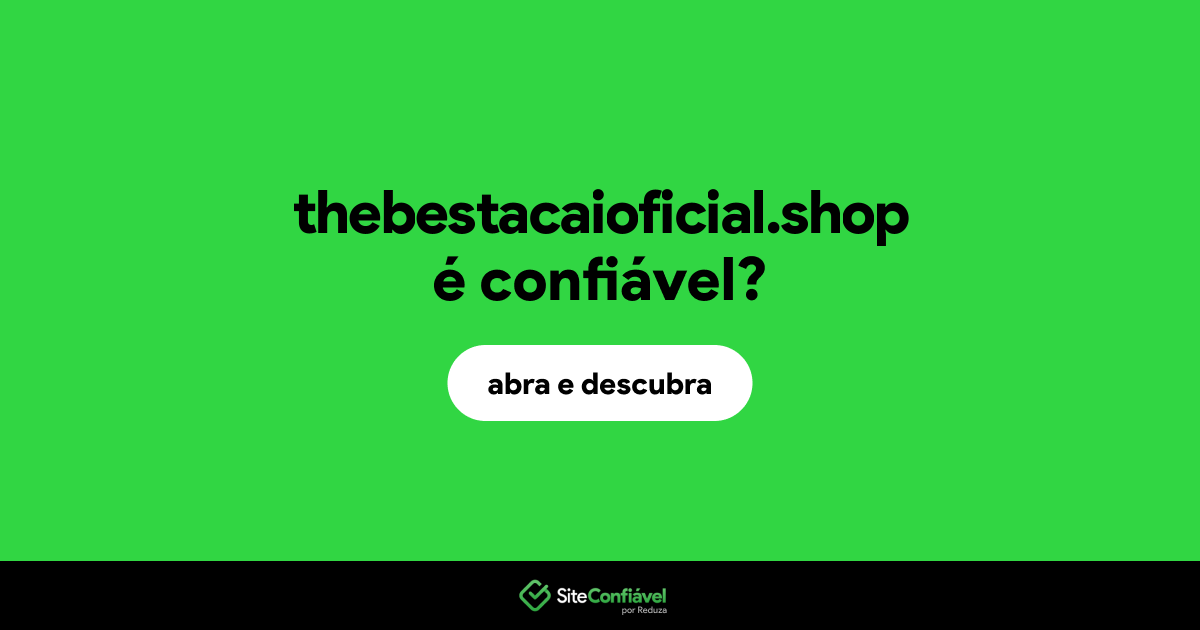 O site thebestacaioficial.shop é confiável?