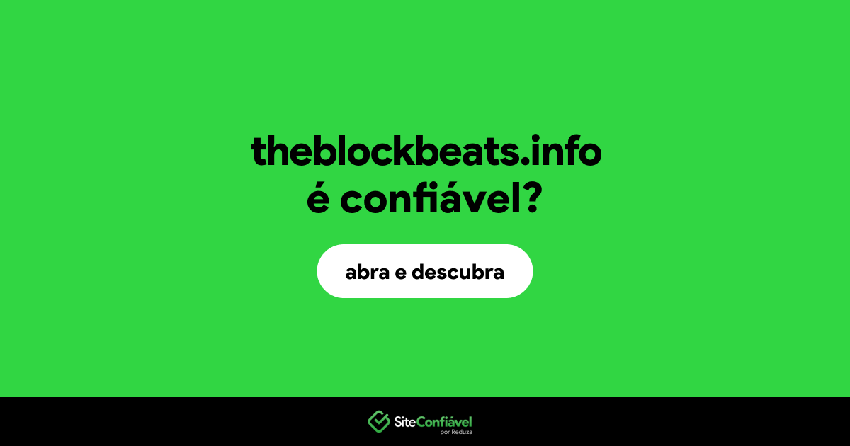 O site theblockbeats.info é confiável?