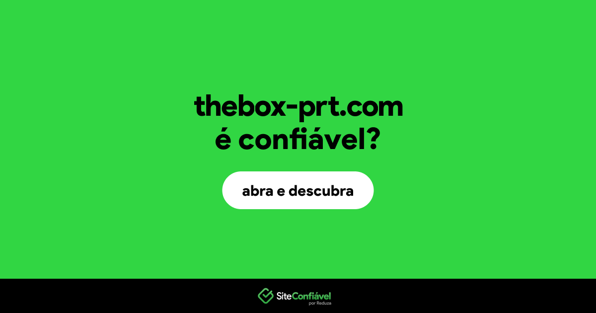 O site thebox-prt.com é confiável?