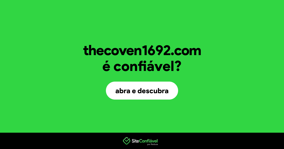 O site thecoven1692.com é confiável?