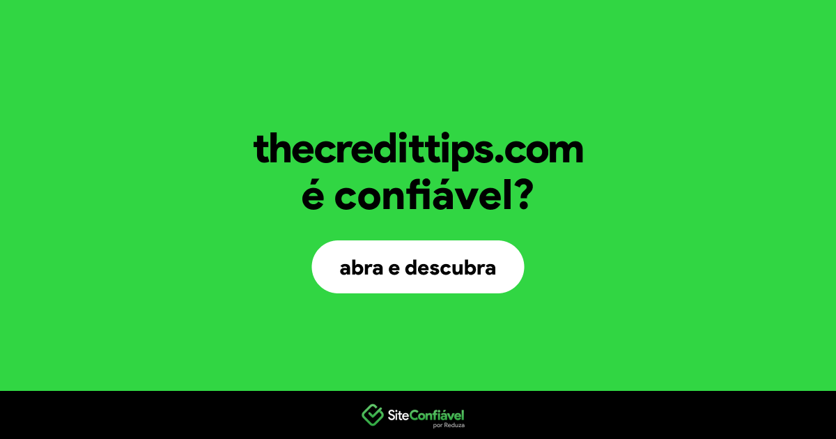 O site thecredittips.com é confiável?