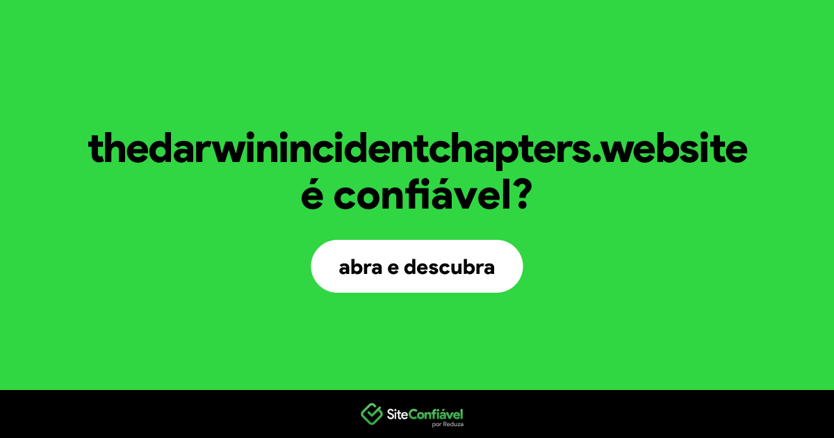 O site thedarwinincidentchapters.website é confiável?