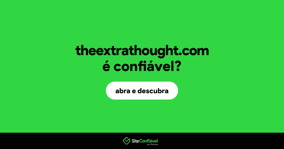 O site theextrathought.com é confiável?