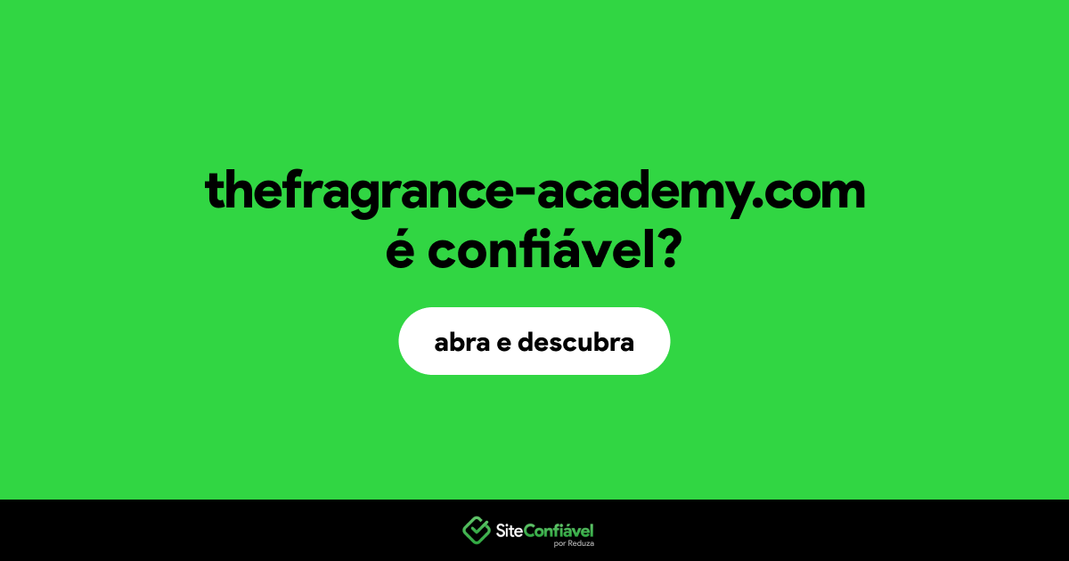 O site thefragrance-academy.com é confiável?