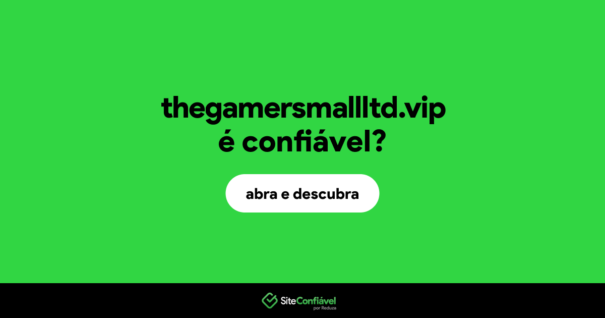 O site thegamersmallltd.vip é confiável?