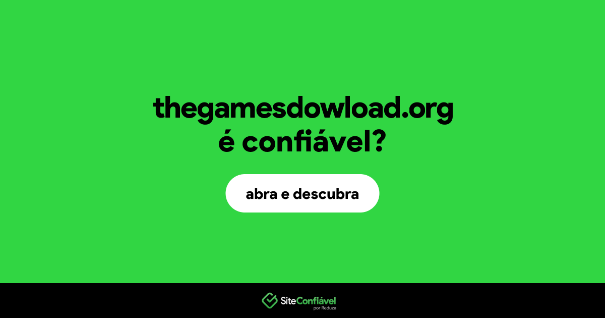 O site thegamesdowload.org é confiável?
