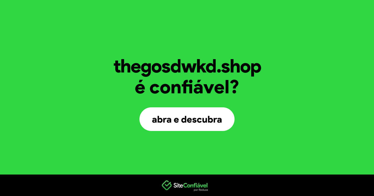 O site thegosdwkd.shop é confiável?