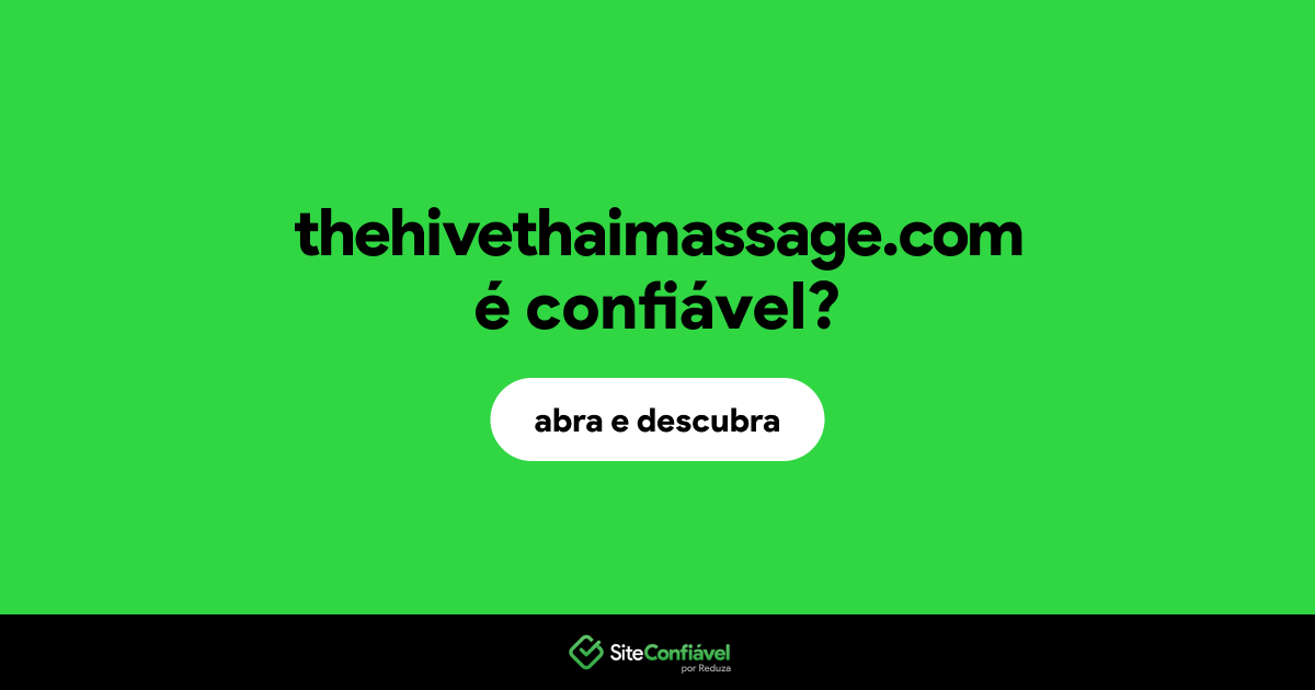 O site thehivethaimassage.com é confiável?
