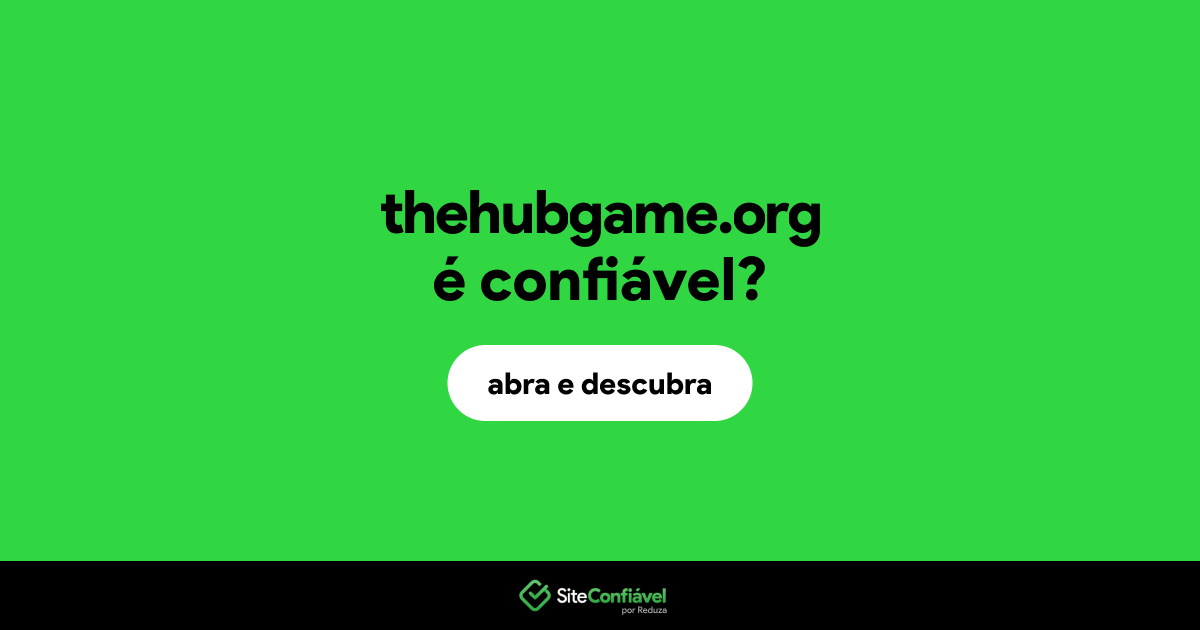 O site thehubgame.org é confiável?