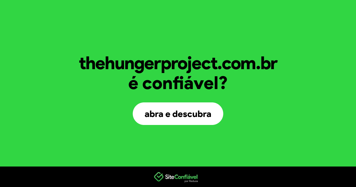 O site thehungerproject.com.br é confiável?