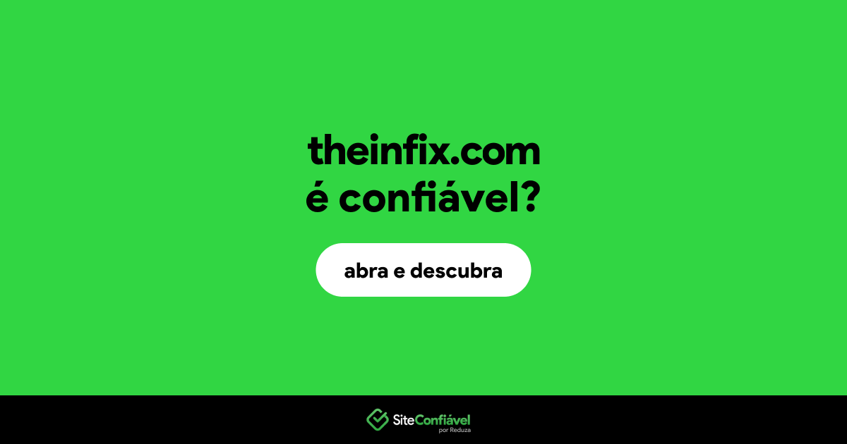O site theinfix.com é confiável?