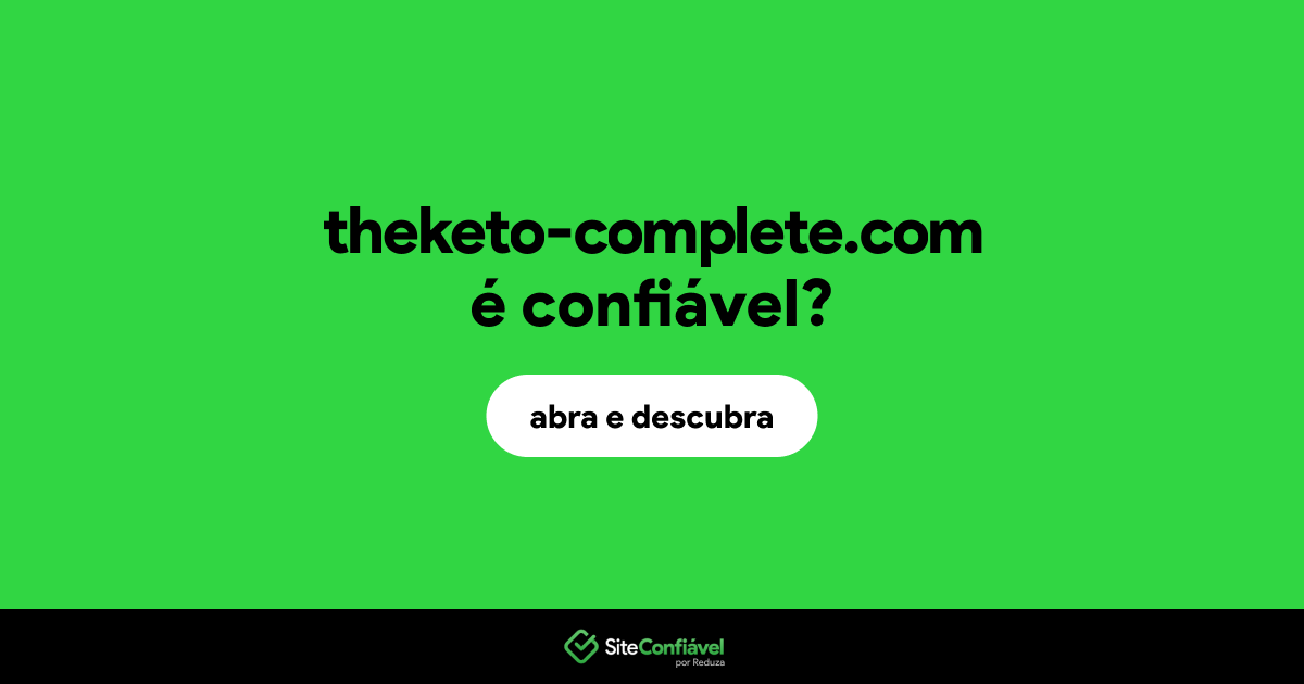 O site theketo-complete.com é confiável?