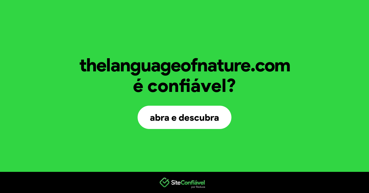 O site thelanguageofnature.com é confiável?
