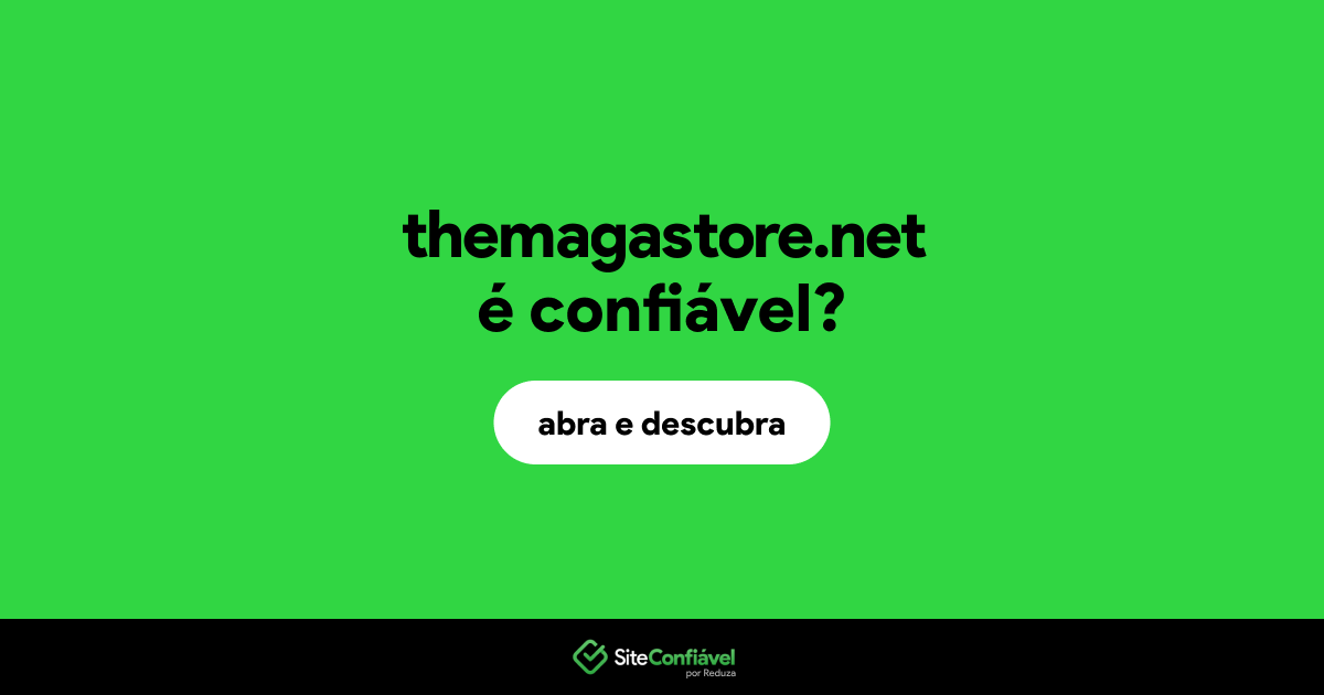 O site themagastore.net é confiável?