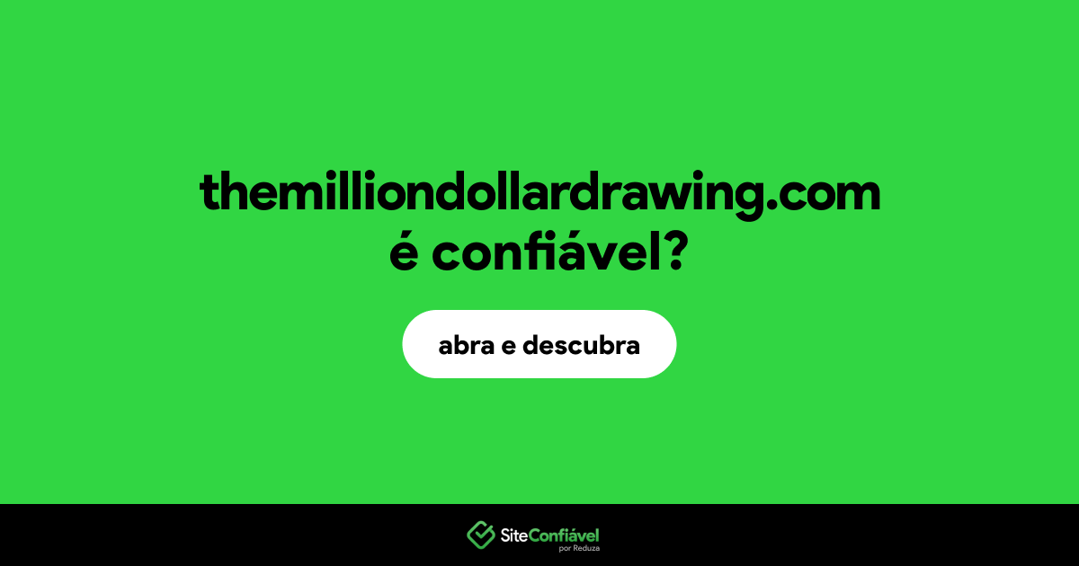 O site themilliondollardrawing.com é confiável?