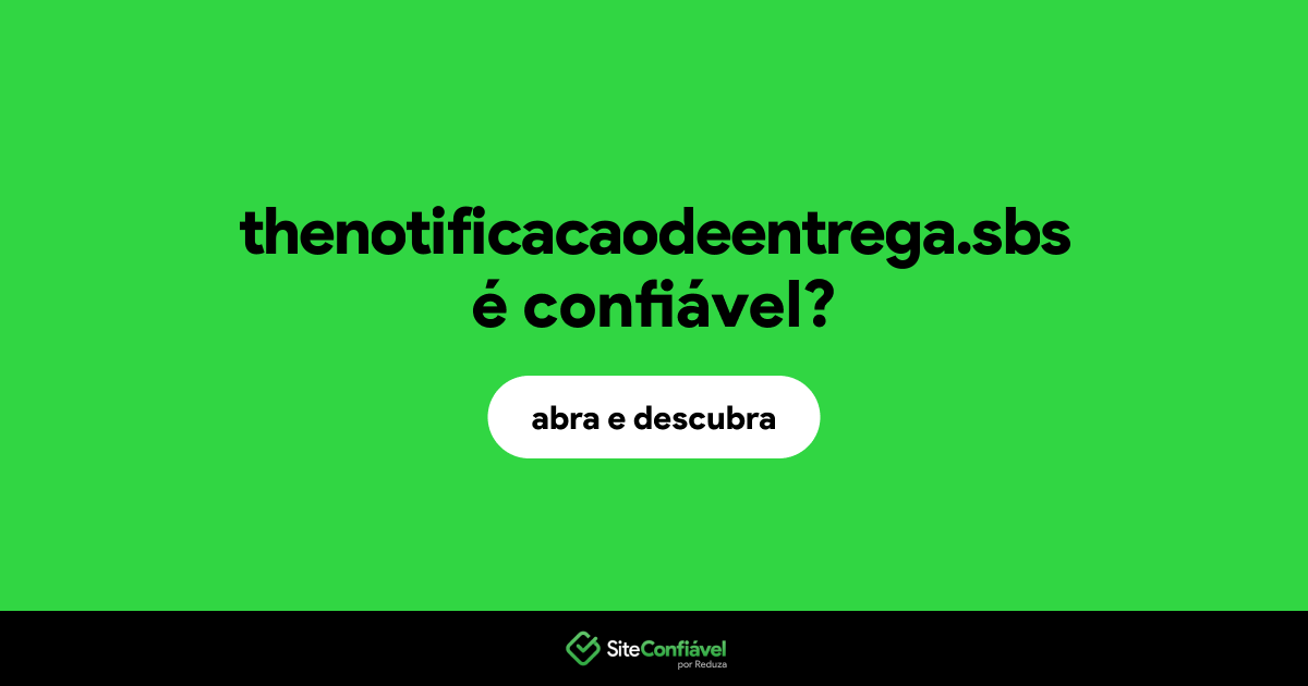 O site thenotificacaodeentrega.sbs é confiável?