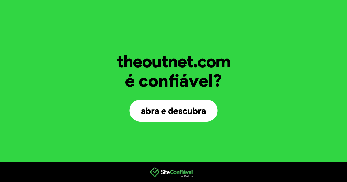 O site theoutnet.com é confiável?