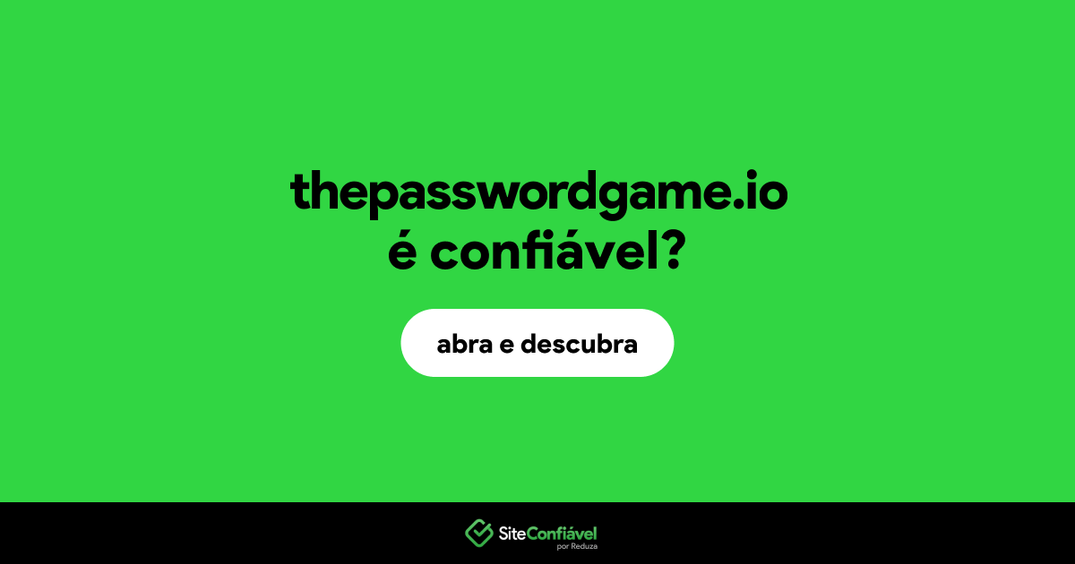 O site thepasswordgame.io é confiável?