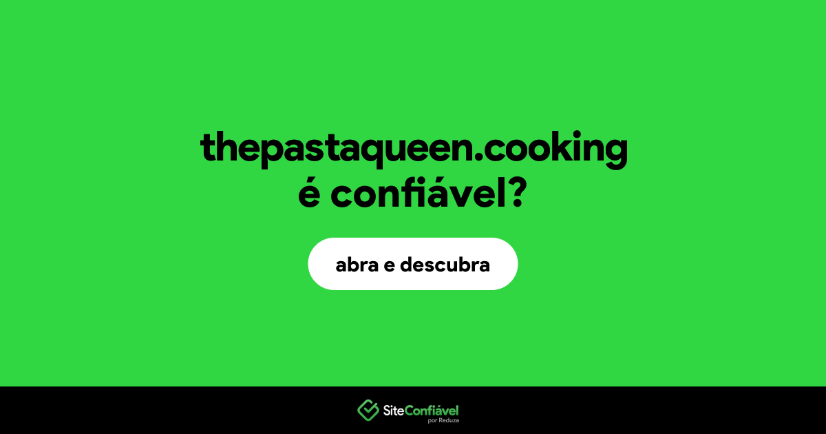 O site thepastaqueen.cooking é confiável?