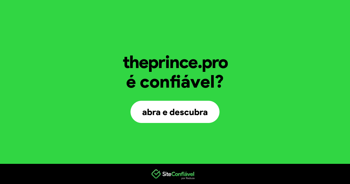 O site theprince.pro é confiável?