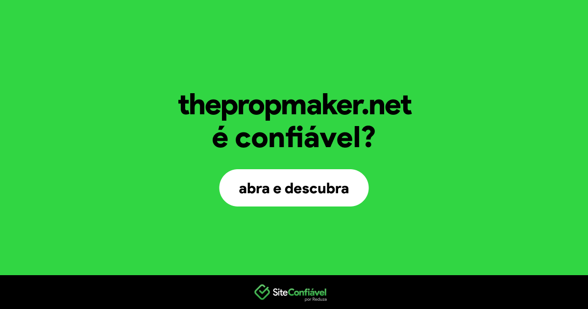 O site thepropmaker.net é confiável?
