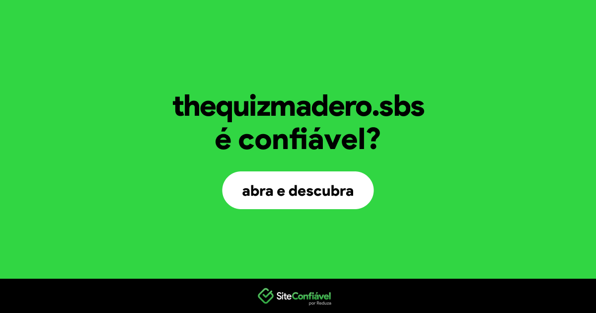 O site thequizmadero.sbs é confiável?