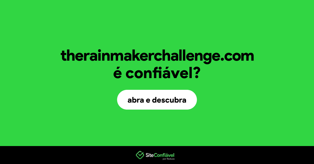 O site therainmakerchallenge.com é confiável?