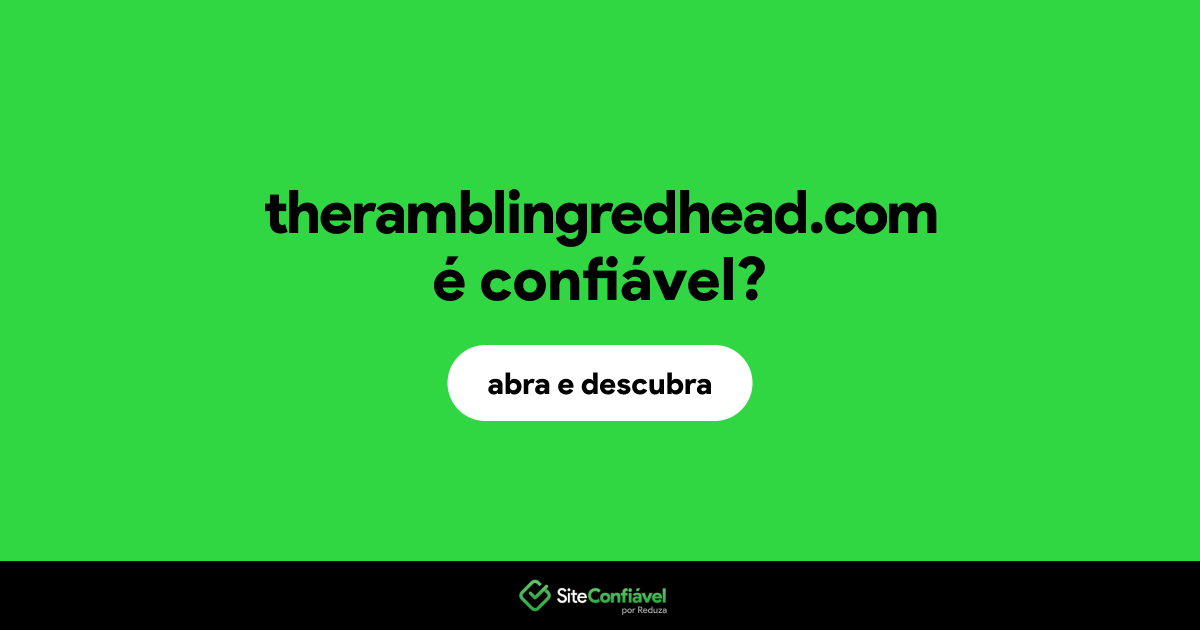 O site theramblingredhead.com é confiável?