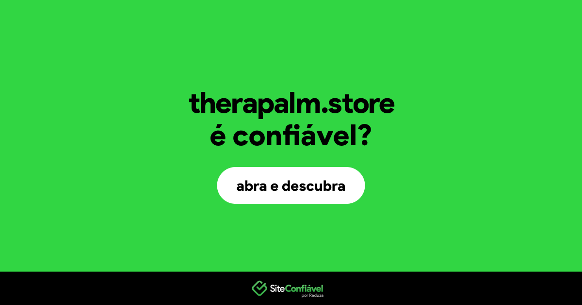 O site therapalm.store é confiável?