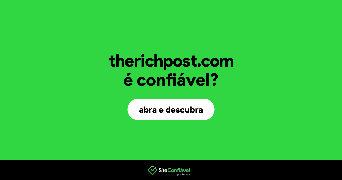 O site therichpost.com é confiável?