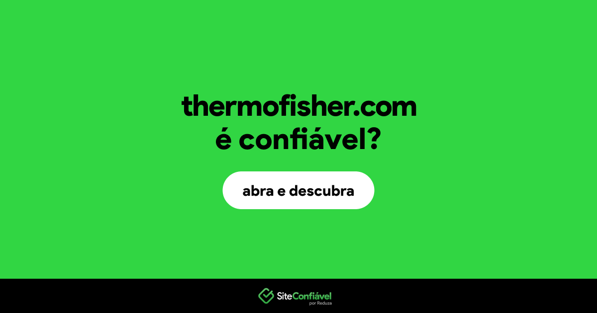 O site thermofisher.com é confiável?