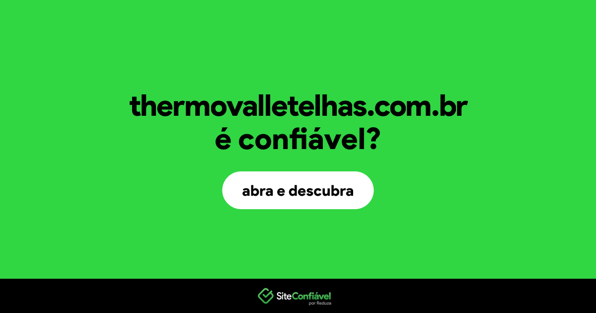 O site thermovalletelhas.com.br é confiável?
