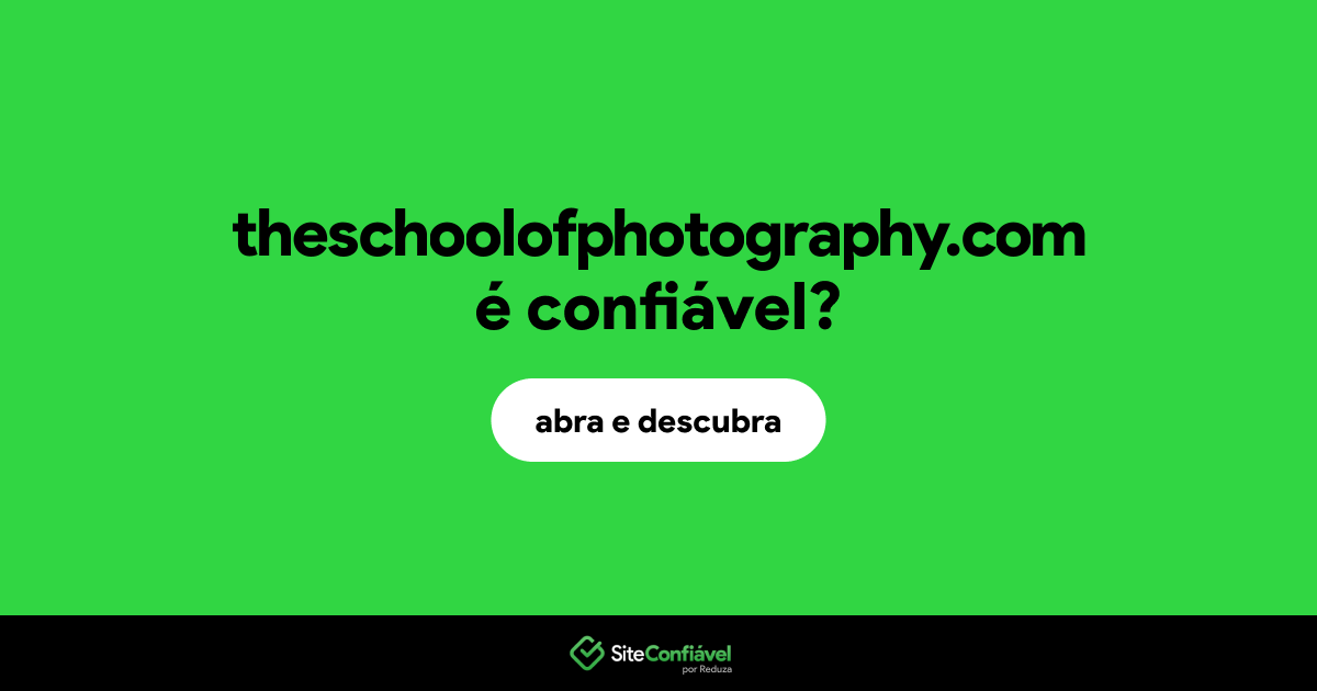 O site theschoolofphotography.com é confiável?