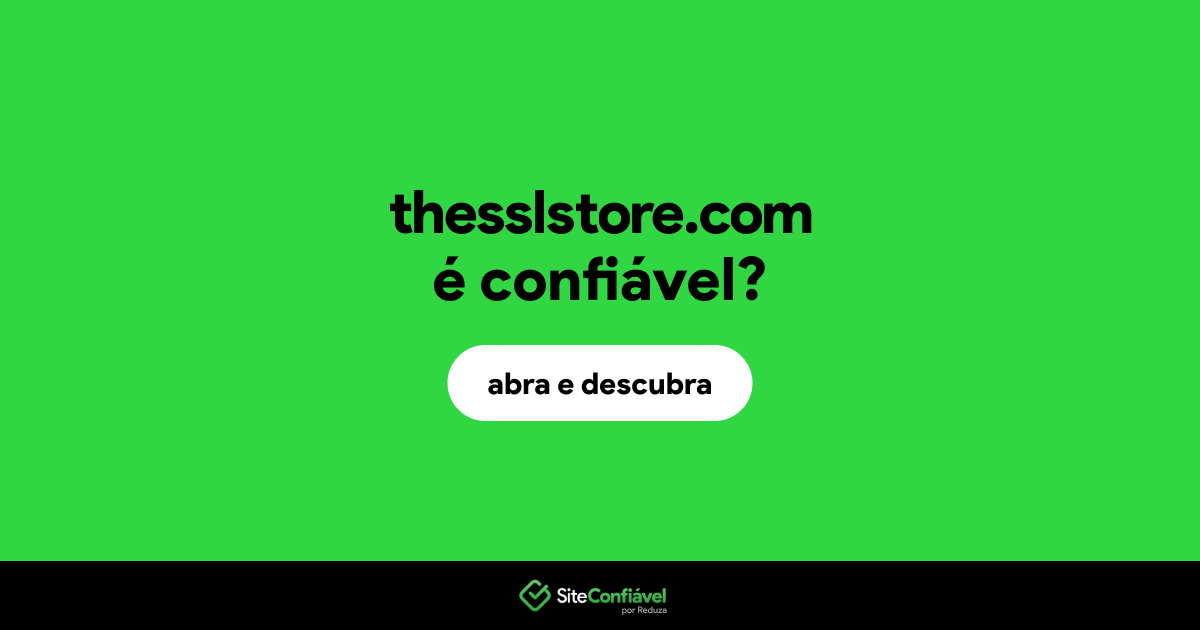 O site thesslstore.com é confiável?