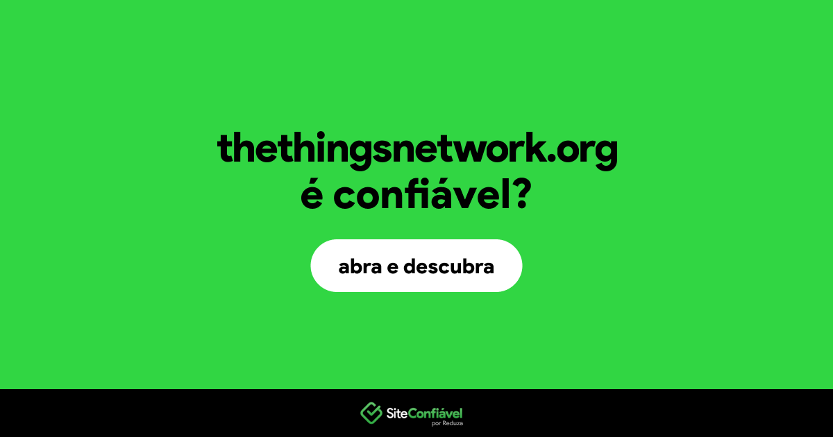 O site thethingsnetwork.org é confiável?