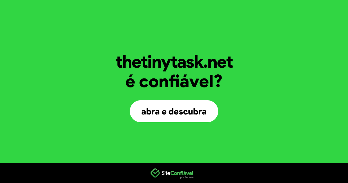 O site thetinytask.net é confiável?
