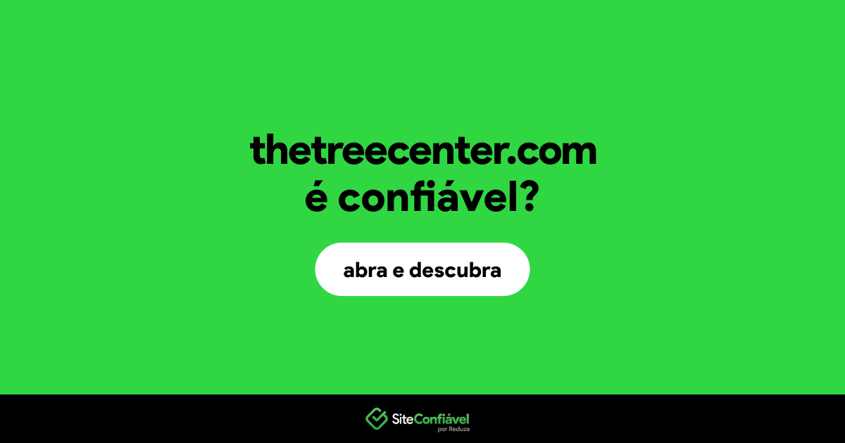 O site thetreecenter.com é confiável?