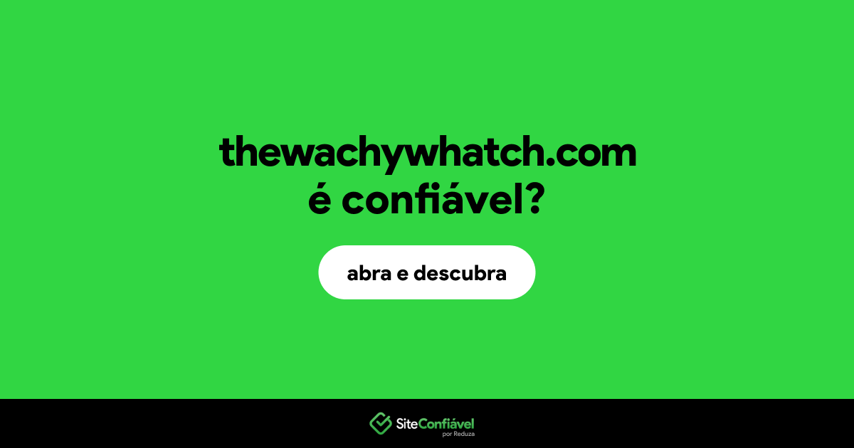 O site thewachywhatch.com é confiável?