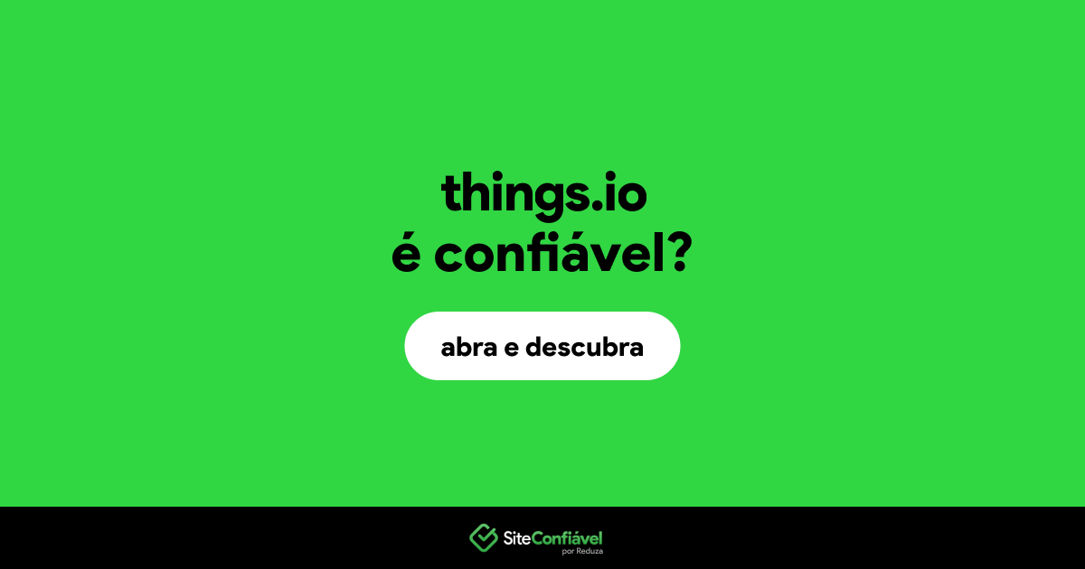 O site things.io é confiável?