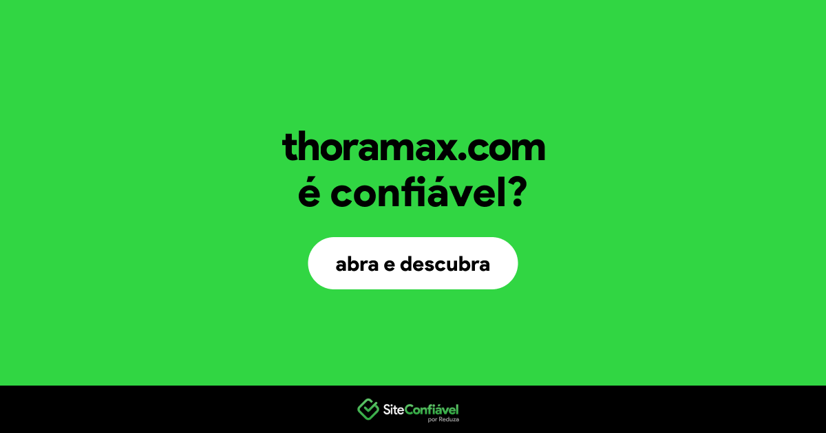 O site thoramax.com é confiável?