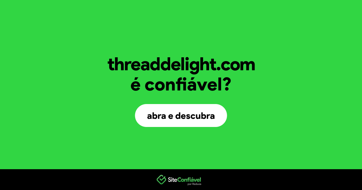 O site threaddelight.com é confiável?
