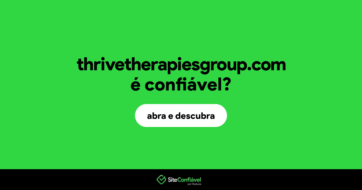 O site thrivetherapiesgroup.com é confiável?