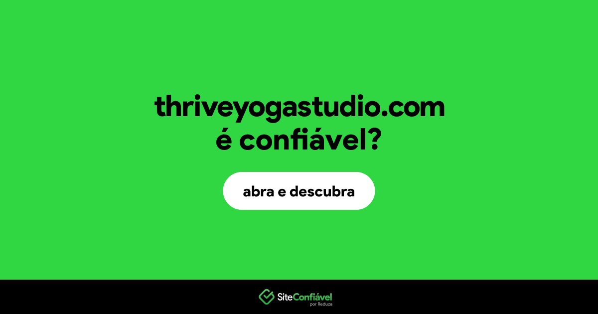 O site thriveyogastudio.com é confiável?