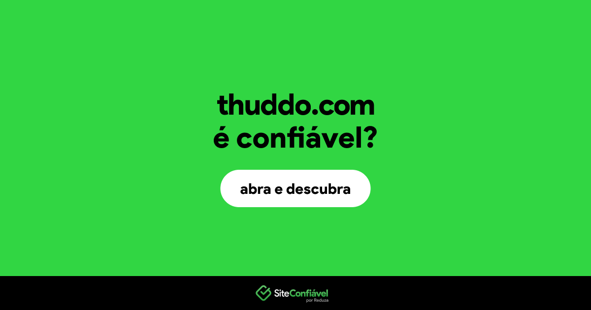 O site thuddo.com é confiável?