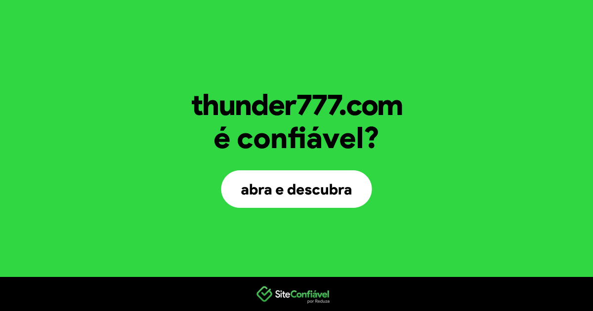 O site thunder777.com é confiável?