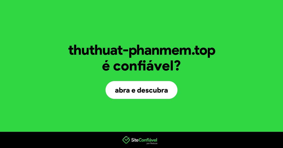 O site thuthuat-phanmem.top é confiável?