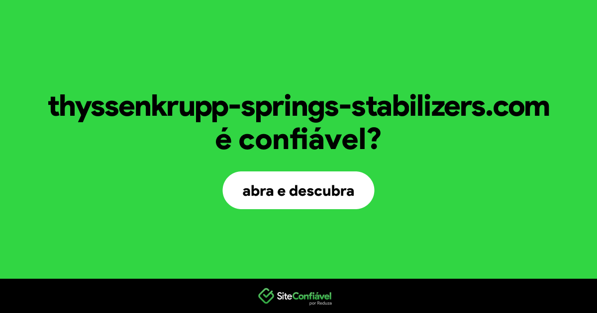 O site thyssenkrupp-springs-stabilizers.com é confiável?