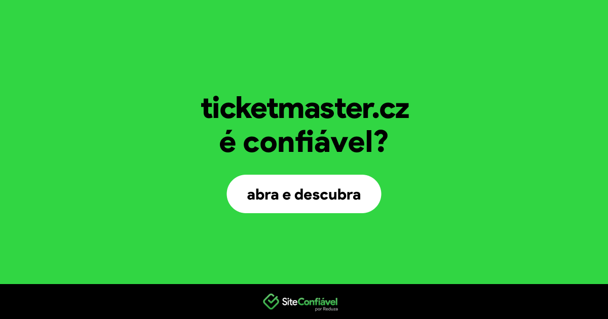 O site ticketmaster.cz é confiável?