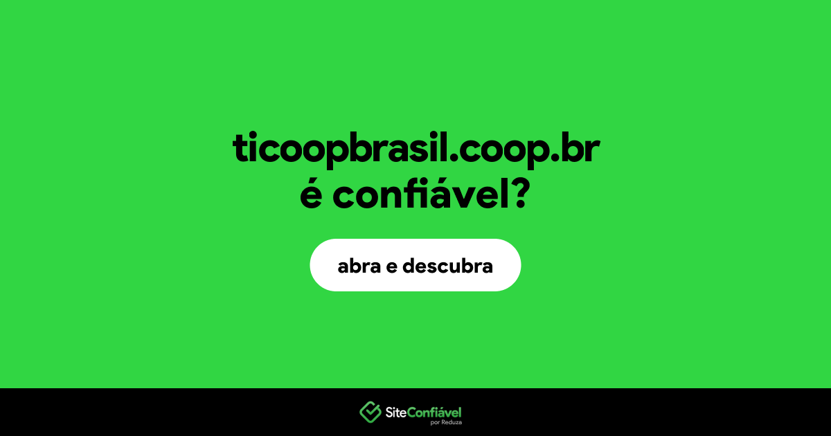 O site ticoopbrasil.coop.br é confiável?